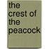 The Crest of the Peacock
