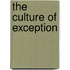 The Culture of Exception