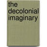 The Decolonial Imaginary door Emma Perez