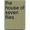 The House of Seven Flies by Victor Canning