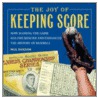 The Joy of Keeping Score by Mr. Paul Dickson