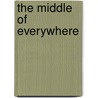 The Middle of Everywhere door Mary Pipher
