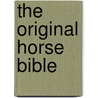The Original Horse Bible door Sharon Biggs