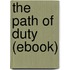 The Path of Duty (Ebook)