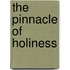 The Pinnacle of Holiness