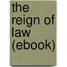 The Reign of Law (Ebook) door James Lane Allen