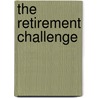 The Retirement Challenge door Jason R. Doss