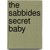 The Sabbides Secret Baby door Jacqueline Baird