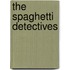 The Spaghetti Detectives