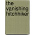 The Vanishing Hitchhiker