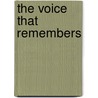 The Voice That Remembers door Ama Adhe
