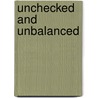 Unchecked and Unbalanced by Arnold S. Kling