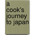 A Cook's Journey to Japan