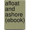 Afloat and Ashore (Ebook) door James Fenimore Cooper