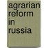 Agrarian Reform in Russia