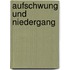 Aufschwung Und Niedergang