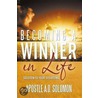 Becoming a Winner in Life door Apostle Solomon