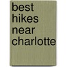 Best Hikes Near Charlotte door Jennifer Davis
