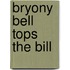 Bryony Bell Tops the Bill