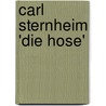 Carl Sternheim 'Die Hose' by Doreen K�tschau