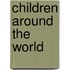Children Around the World