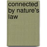 Connected by Nature's Law door Rav Michael Laitman