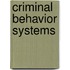 Criminal Behavior Systems