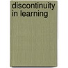 Discontinuity in Learning by Andrea R. English