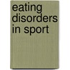 Eating Disorders in Sport by Ron A. Thompson