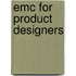 Emc for Product Designers