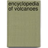 Encyclopedia of Volcanoes door Haraldur Sigurdsson