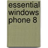 Essential Windows Phone 8 door Shawn Wildermuth