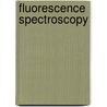 Fluorescence Spectroscopy by Michael L. Johnson