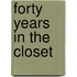Forty Years in the Closet