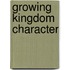 Growing Kingdom Character