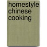 Homestyle Chinese Cooking door Daniel Reid