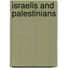 Israelis and Palestinians door Mosh� Machover