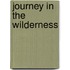 Journey in the Wilderness