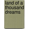 Land of a Thousand Dreams by Bj Hoff