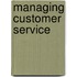 Managing Customer Service