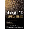 Managing the Supply Chain by Philip Kaminsky