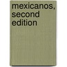 Mexicanos, Second Edition by Manuel G. Gonzales
