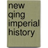 New Qing Imperial History door Ruth W. Dunnell