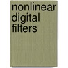 Nonlinear Digital Filters door Wing-Kuen Ling