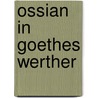 Ossian in Goethes Werther door Sarah M�ller