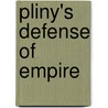 Pliny's Defense of Empire door Thomas R. Laehn