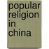 Popular Religion in China