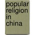Popular Religion in China