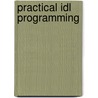 Practical Idl Programming door Liam E. Gumley