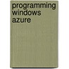 Programming Windows Azure door Sriram Krishnan